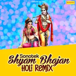 Sonotek Shyam Bhajan Holi Remix
